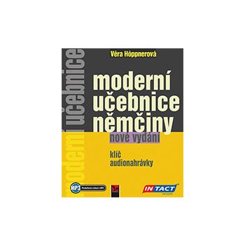 MODERNÍ UČEBNICE NĚMČINY NOVÉ VYDÁNÍ 2016 - Höppnerová Věra