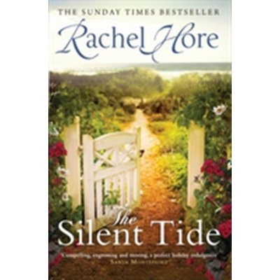 The Silent Tide - Rachel Hore – Hledejceny.cz