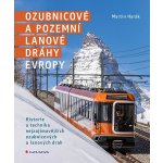 Ozubnicové a pozemní lanové dráhy Evropy - Martin Harák – Sleviste.cz