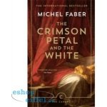 The Crimson Petal And The White - Michel Faber – Hledejceny.cz