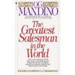 The Greatest Salesman in the World - Og Mandino – Hledejceny.cz