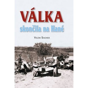 Válka skončila na Hané