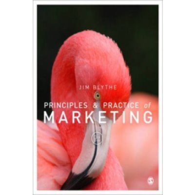 Principles and Practice of Marketing - J. Blythe – Zbozi.Blesk.cz