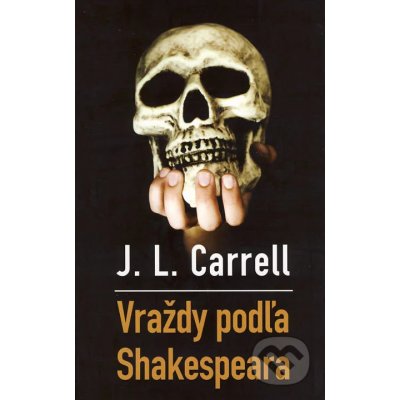 Vraždy podľa Shakespeara - Jennifer Lee Carrell – Sleviste.cz