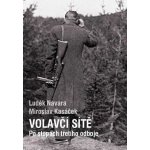 Volavčí sítě. Po stopách třetího odboje – Hledejceny.cz