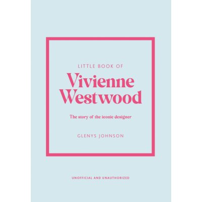 Little Book of Vivienne Westwood - Glenys Johnson