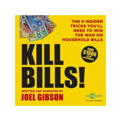 KILL BILLS!: The 9 Insider Tricks You'll Need to Win the War on Household Bills – Zbozi.Blesk.cz
