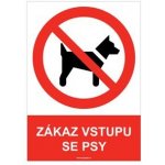 ZÁKAZ VSTUPU SE PSY - bezpečnostní tabulka, plast A4, 2 mm – Zbozi.Blesk.cz