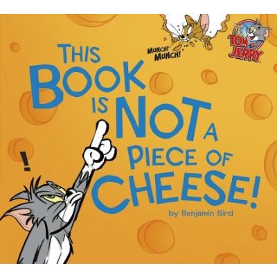 This Book Is Not a Piece of Cheese!