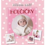 Album naší holčičky Kniha – Hledejceny.cz