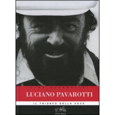 Luciano Pavarotti. Il trionfo della voce – Hledejceny.cz