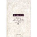 Dějiny náboženského myšlení III. Mircea Eliade