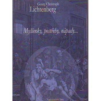 Myšlenky, postřehy, nápady ... - Georg Christoph Lichtenberg