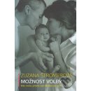 Možnost volby - Zuzana Štromerová