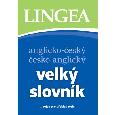 Anglicko-český česko-anglický velký slovník, 4. vydání – Zbozi.Blesk.cz