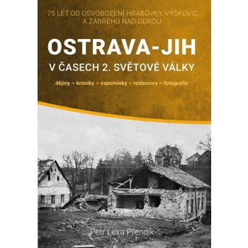 Ostrava-Jih v časech 2. světové války