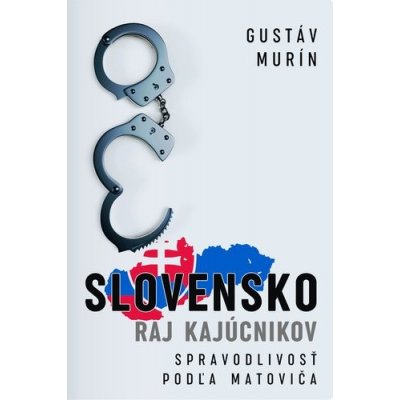 Slovensko Raj kajúcnikov - Gustáv Murín – Sleviste.cz