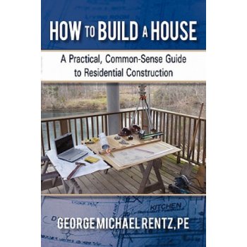 How to Build a House