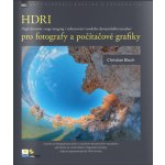 HDR - pro fotografy a počítačové grafiky - Bloch Christian – Hledejceny.cz
