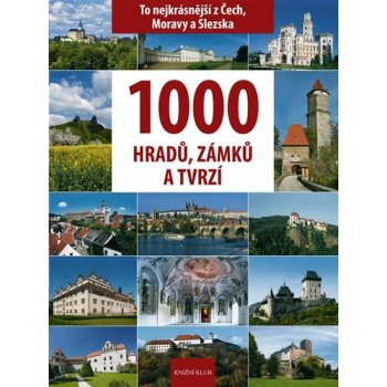 Euromedia Group k.s. 1000 hradů zámků a tvrzí To nejkrásnější z Čech Moravy a Slezska