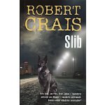 Slib - Robert Crais – Hledejceny.cz