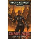 Warhammer 40000: Křížová palba - Matthew Farrer