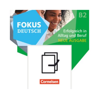 Fokus Deutsch B2 - Erfolgreich in Alltag und Beruf - Kurs- und Übungsbuch und Prüfungstraining im Paket – Zboží Mobilmania