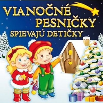 VARIOUS - PESNICKY PRE DETI - VIANOCNE PESNICKY SPIEVAJU DETICKY CD – Zboží Mobilmania