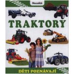 Děti poznávají - Traktory – Hledejceny.cz