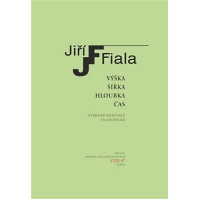 Výška, šířka, hloubka, čas - Jiří Fiala