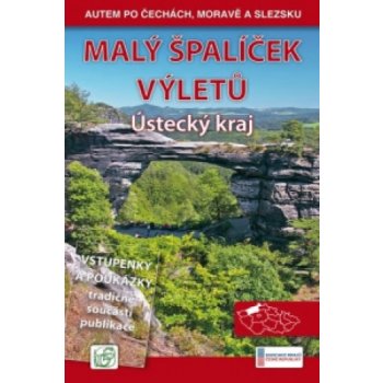 Malý špalíček výletů Ústecký kraj Autem po Čechách Moravě a Slezsku