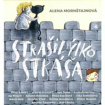 Strašidýlko Stráša - Alena Mornštajnová – Hledejceny.cz