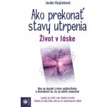 Ako prekonať stavy utrpenia – Hledejceny.cz