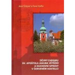 Dějiny chrámu sv. apoštola Jakuba Většího a duchovní správy v Červeném Kostelci Josef Štěpař – Hledejceny.cz