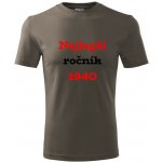 Tričko Nejlepší ročník 1940 dárky k vánocům pro dědu army – Hledejceny.cz