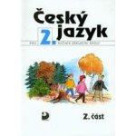 Český jazyk pro 2.ročník základní školy - 2.část - a kolektiv Konopková – Hledejceny.cz