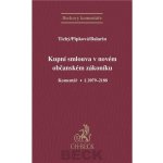 Kupní smlouva v novém občanském zákoníku Komentář § 2079-2183 – Zbozi.Blesk.cz
