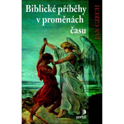 Biblické příběhy v proměnách času – Hledejceny.cz