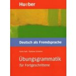 Ubungsgrammatik DaF fortgesch Hall K, Scheiner B. – Zboží Mobilmania