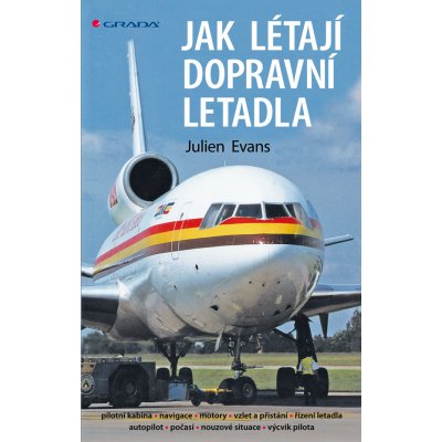 Jak létají dopravní letadla - Evans Julien