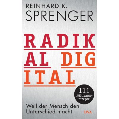Radikal digital Sprenger Reinhard K.Pevná vazba – Hledejceny.cz