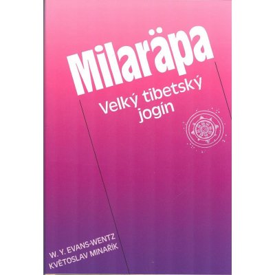 Milaräpa - W.Y. Evans-Wentz, Květoslav Minařík