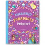 Nejkrásnější pohádkové příběhy - Hartley Stefania Leonardi – Hledejceny.cz
