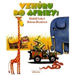 Vzhůru do Afriky - Helena Řezáčová, Rudolf Lukeš – Sleviste.cz