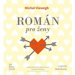 Román pro ženy - Michal Viewegh – Hledejceny.cz