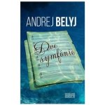 Dve symfónie - Andrej Belyj – Hledejceny.cz