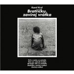 Karel Kryl - Bratříčku, zavírej vrátka CD – Zboží Mobilmania