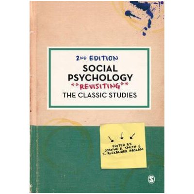 Social Psychology : Revisiting the Classic Studies - Joanne R Smith S Alexander Haslam – Zboží Dáma
