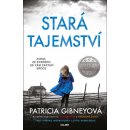 Stará tajemství - Patricia Gibneyová