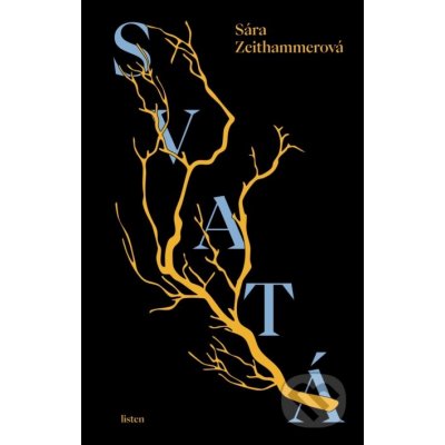 Svatá - Sára Zeithammerová – Zboží Dáma